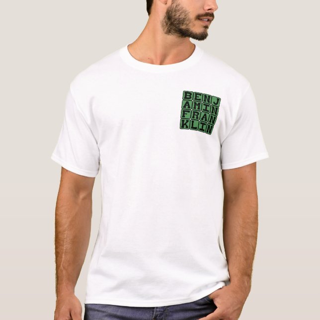 T-shirts Benjamin Franklin, líder dos Estados Unidos (Frente)