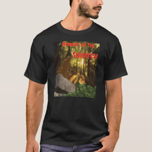 T-shirts Beware do Squatch