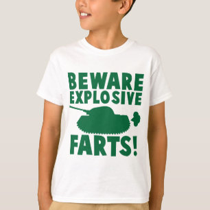 T-shirts Beware EXPLOSIVO FARTS!