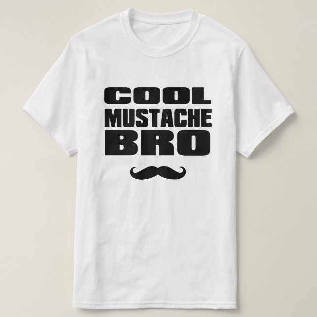 T-shirts Bigode legal Bro (Frente do Design)