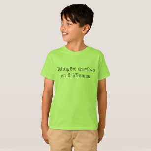 T-shirts Bilingüe: travieso