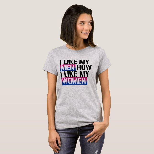 T-shirts Bisexuality - eu gosto de meus homens como eu (Frente Completa)
