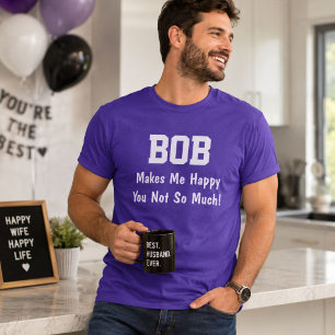 T-shirts Bob Me Faz Feliz