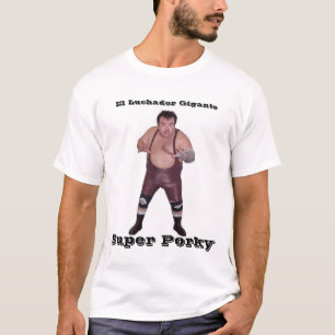 T-shirts Brazo de plata, EL Luchador Gigante, Porky super