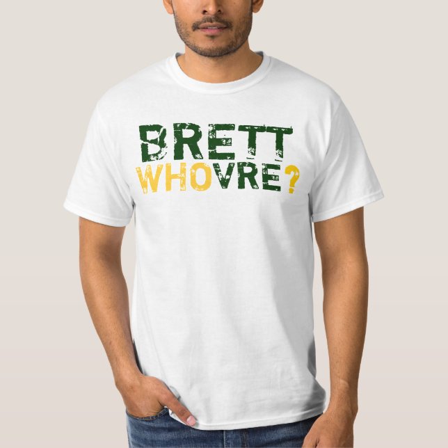 T-SHIRTS BRETT WHOVRE? (Frente)