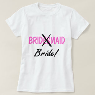 T-shirts Bride Bridemaid