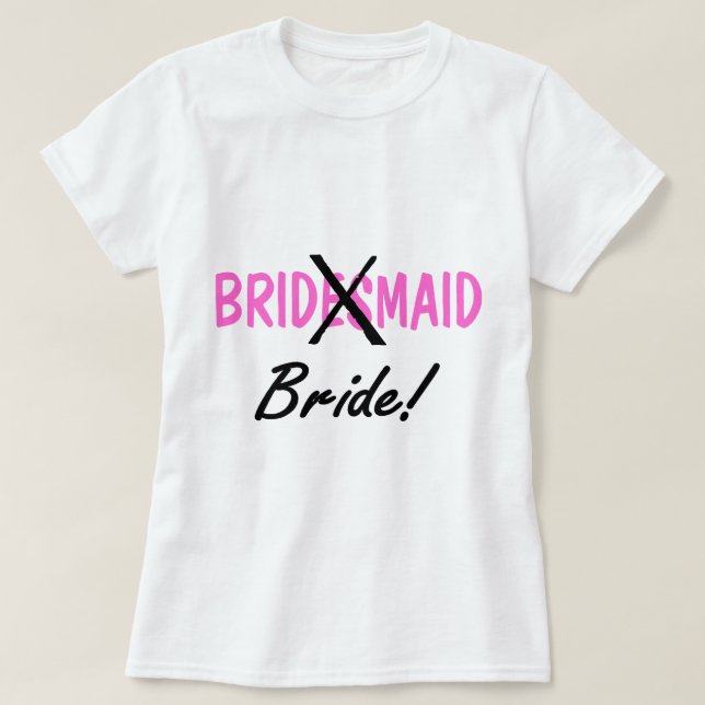 T-shirts Bride Bridemaid (Frente do Design)