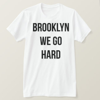 T-shirts Brooklyn nós vamos duro