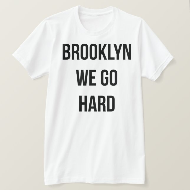 T-shirts Brooklyn nós vamos duro (Frente do Design)