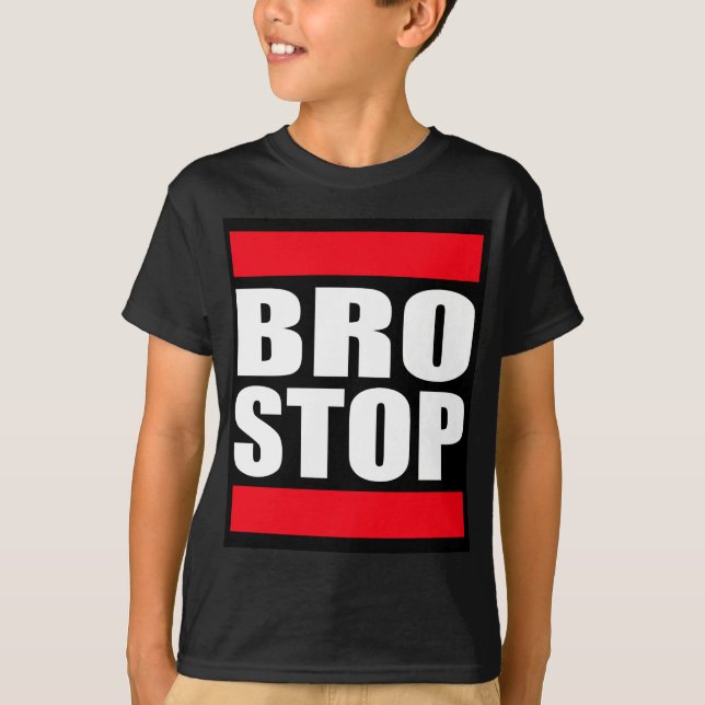 T-shirts BROSTOP engraçado anti Brostep Dubstep (Frente)