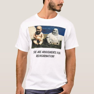 T-shirts buddha, há uns argumentos para a reencarnação!