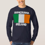 T-shirts Buncrana, Irlanda com bandeira irlandesa<br><div class="desc">Buncrana,  Irlanda com bandeira irlandesa</div>