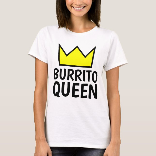 T-shirts BURRITO QUEEN (Frente)