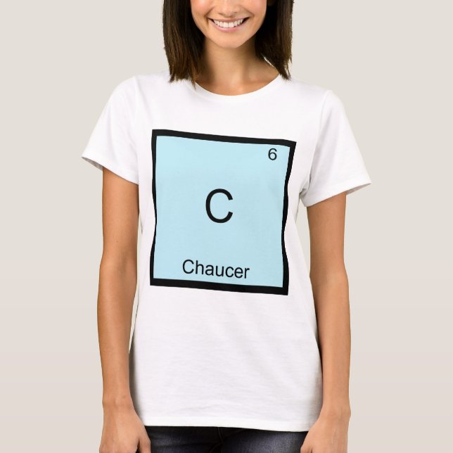 T-shirts C - Chaucer Funny Chemistry Elemento Símbolo T-Shi (Frente)