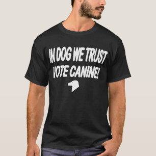 T-shirts Cachorro de Voto com Texto Branco