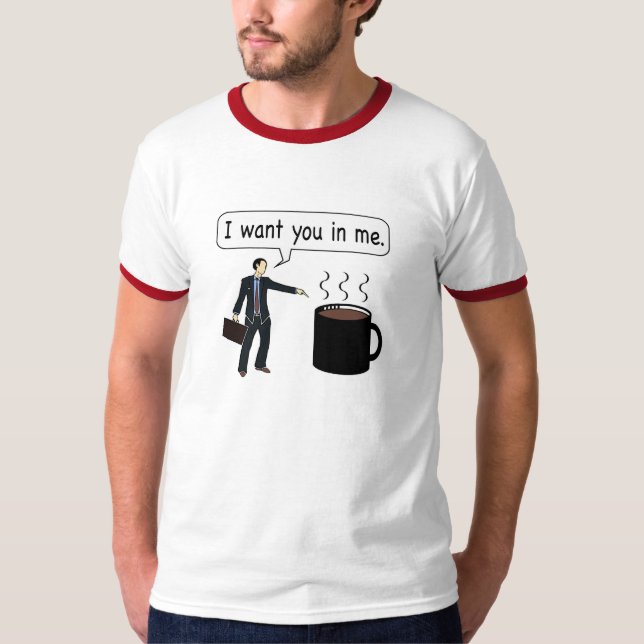 T-shirts Café, eu quero-o em mim (Frente)