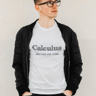 T-shirts Calcula Derme Mad Math Humor