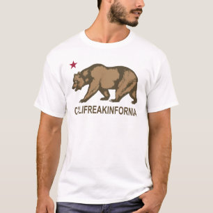 T-shirts Califreakinfornia