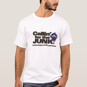 T-shirts CallinForTheJunk!