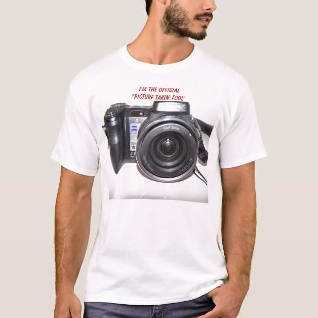 T-shirts Câmera, eu sou da "o tolo oficial de Takin imagem (Frente)