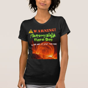 T-shirts Camisa: Aviso! Alargamento da fibromialgia!