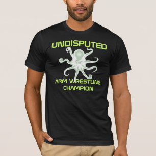 T-shirts Campeão indisputado da luta de braço