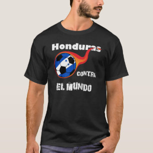 T-shirts Campeonato do mundo - Honduras contra. O mundo