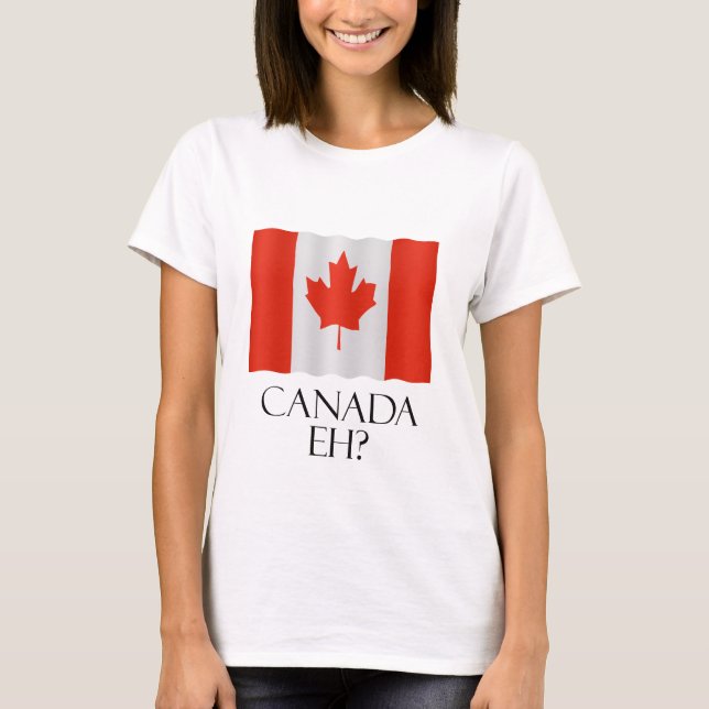 T-shirts Canada Eh? (Frente)