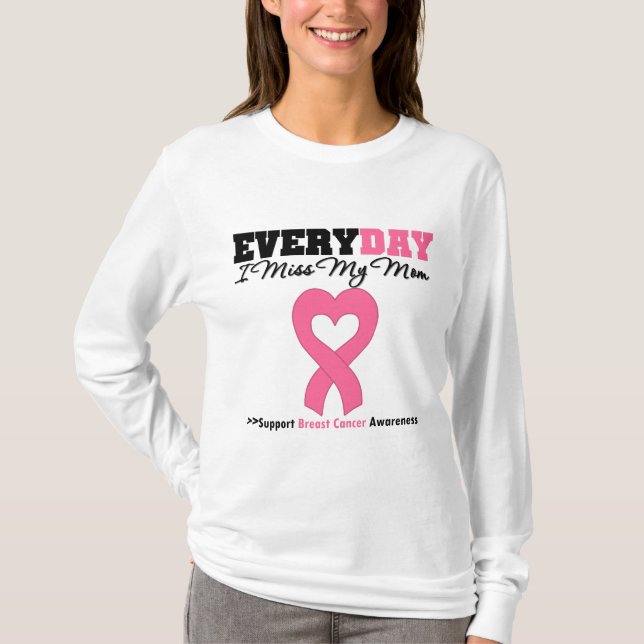 T-shirts Cancer De Mama Todos Os Dias Sinto Falta Da Minha  (Frente)