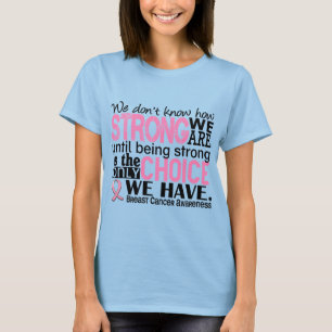 T-shirts Cancro da mama como forte nós somos