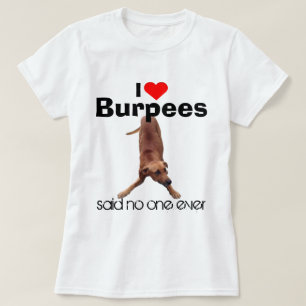 T-shirts Cão engraçado Meme eu amo Burpees