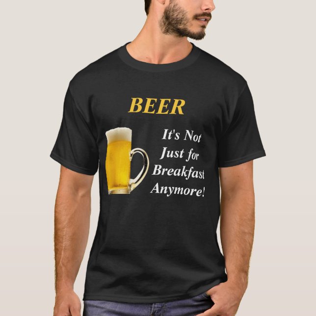 T-shirts CERVEJA, não é apenas para o pequeno almoço (Frente)