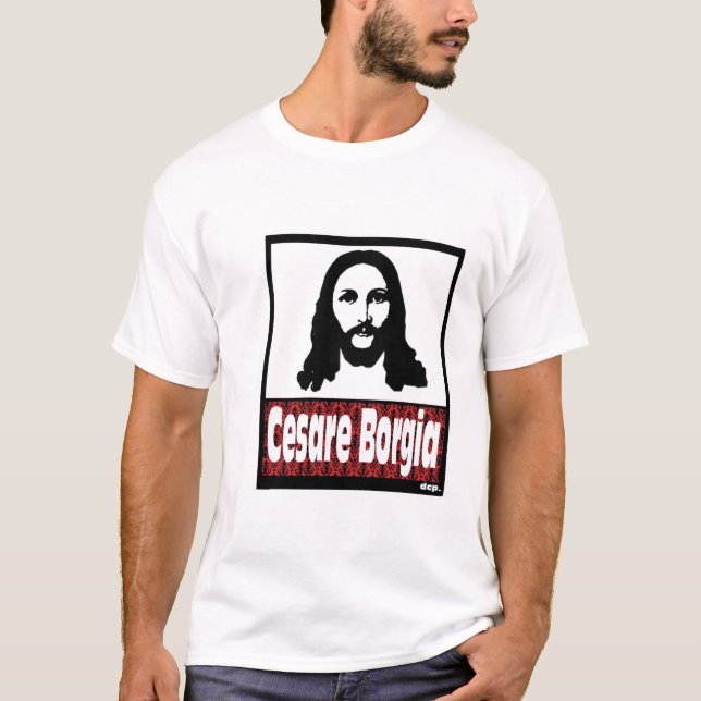 T-shirts Cesare Borgia (Frente)
