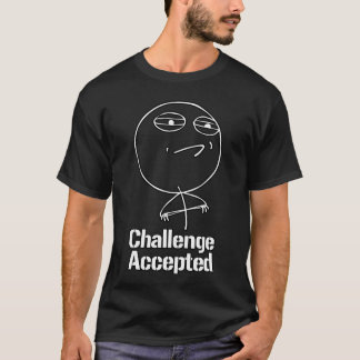 T-shirts challenge accepted