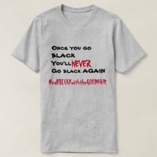 T-shirts Chamada Becky com o bom cabelo