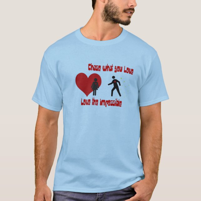 T-shirts chaseyourlove (Frente)