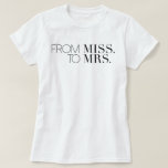 T-shirts Chic da Miss à Sra. | Noiva<br><div class="desc">Esta noiva sutil para ser camisa é perfeita para uma moda e noiva chique.</div>