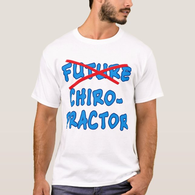 T-shirts CHIROPRACTOR já não futuro (Frente)