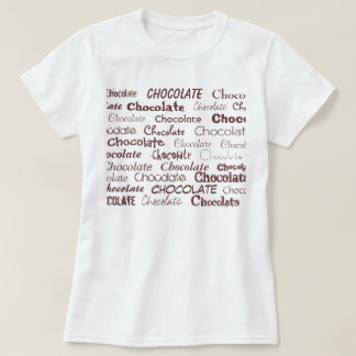 T-shirts Chocolate, chocolate, chocolate, chocolate, Cho…