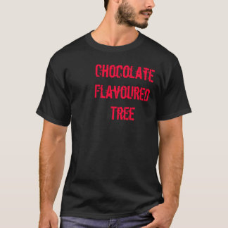 T-shirts Chocolate Flavoured Tree