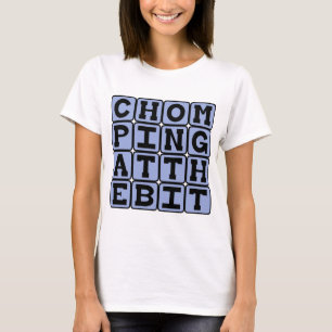 T-shirts Chomitando No Bit, Aguardando Ir