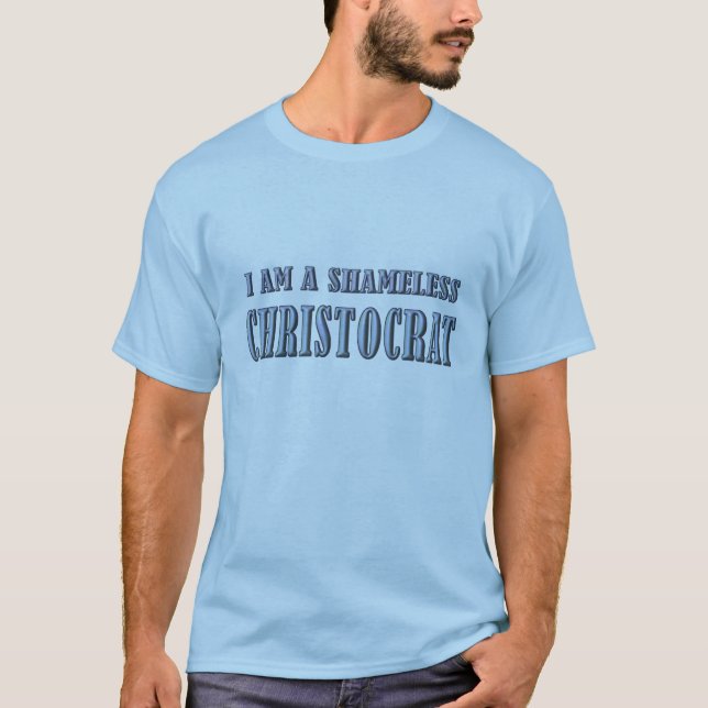 T-shirts Christocrat sem vergonha (Frente)