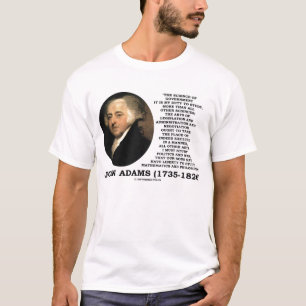 T-shirts Ciência de John Adams do dever do governo a
