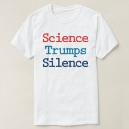 T-shirts Ciência Derrota o Silêncio - Contra o Presidente T