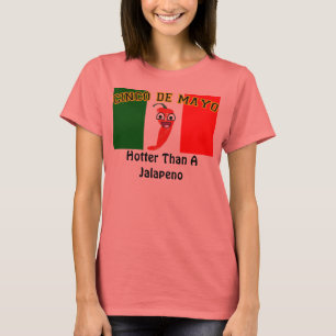T-shirts Cinco de Mayo: Vibre do que um Jalapeno