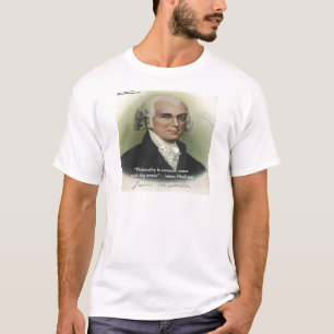 T-shirts Citação de James Madison "Filosofia/Senso Comum"