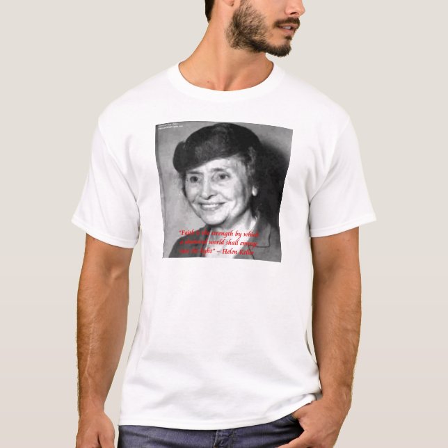 T-shirts Citação de Sabedoria de Helen Keller "Fé/Força" (Frente)