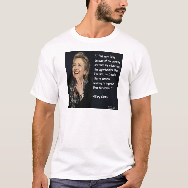 T-shirts Citação "Meus Pais e Educação" de Hillary Clinton (Frente)