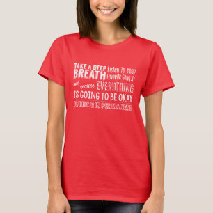 T-shirts Citações de Camila - tudo está indo ser aprovad