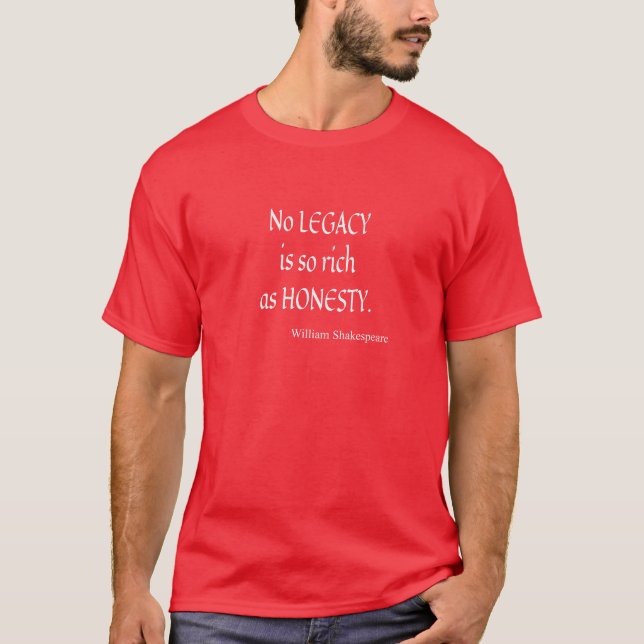 T-shirts Citações de Shakespeare nenhum legado tão rico (Frente)